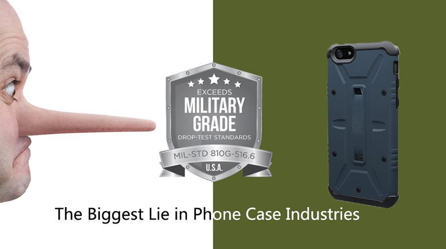 Military Grade  Protection - The Biggest Lie in Phone Case Industries?